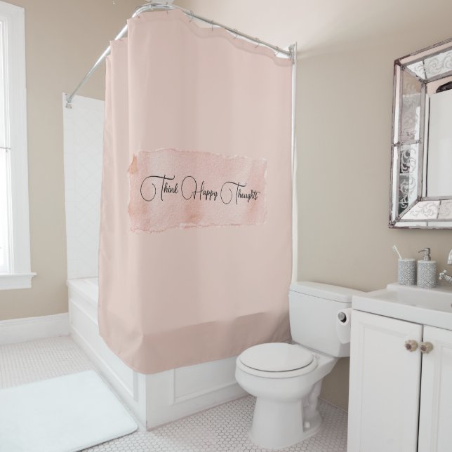 Blush Pink Think Happy Thoughts Shower Curtain (In Situ)