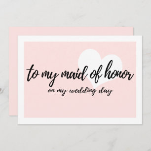 Blush To my maid of honor on my wedding day Invitation
