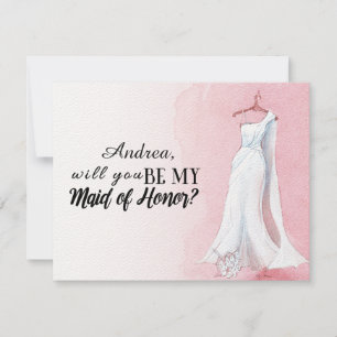 Blush Will you Be my  Maid of Honor Wedding Gown Invitation
