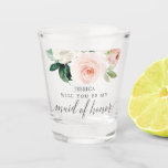 Blushing Blooms Maid of Honour Proposal Shot Glass<br><div class="desc">These are a super fun way to propose to your ladies! Easily edit the name for your maid of honour!</div>