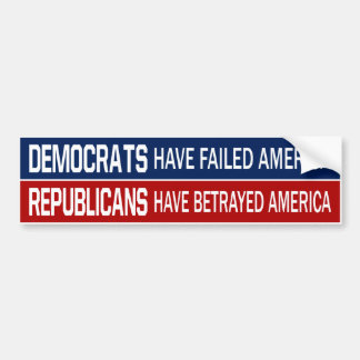 BMP Democrats FAILURES Republicans BETRAYERS Bumper Sticker