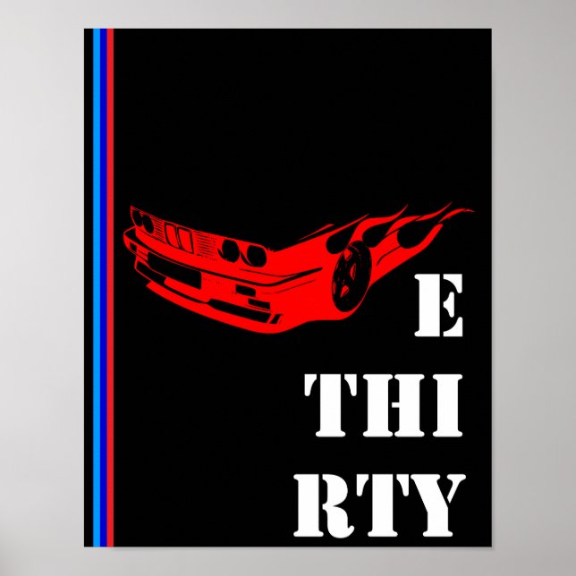 BMW E 30 THIRTY Bimmer E30ers Poster (Front)