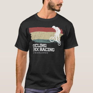 BMX Bike Netherlands Flag Biking Cycling Racing BM T-Shirt