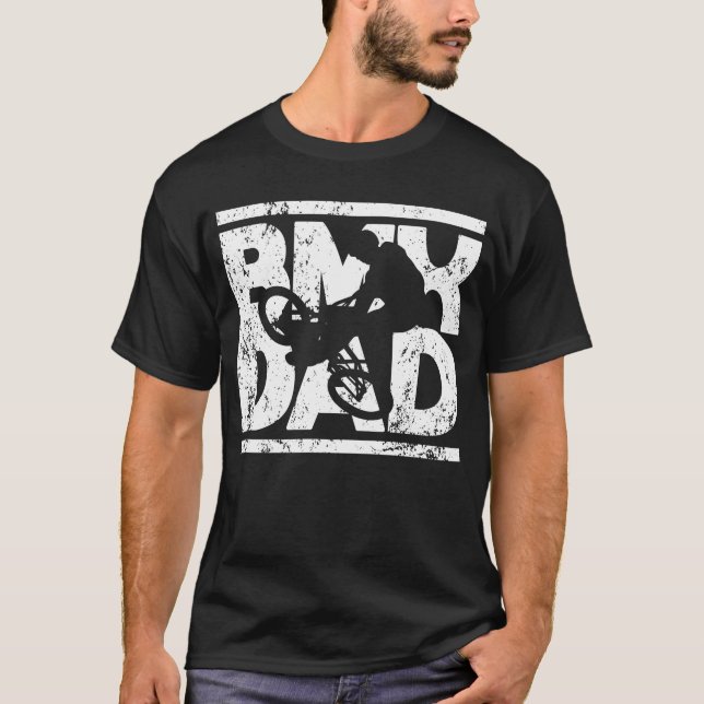 BMX dad bike rider extreme sport father day T-Shirt (Front)