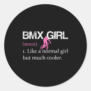 Bmx Girl Definition Funny Bmx Women Rider Cool Bik Classic Round Sticker