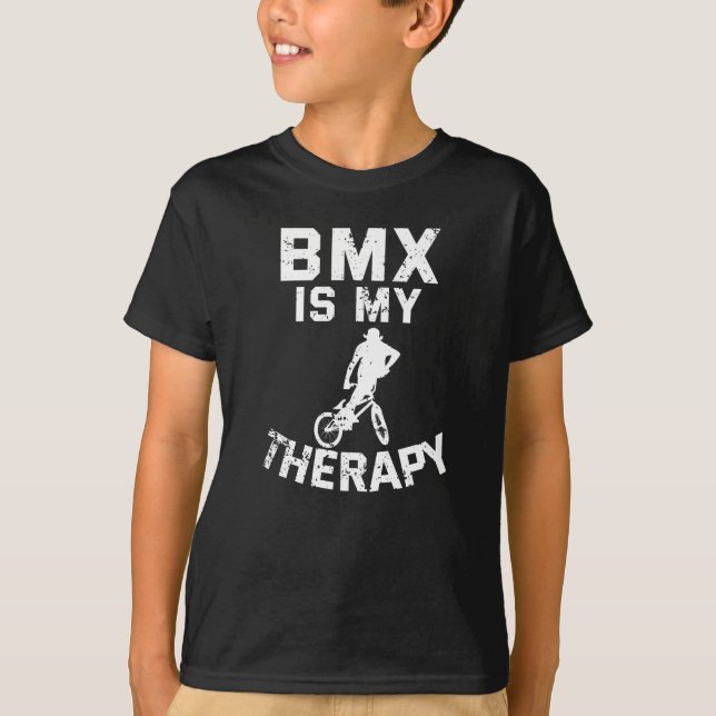 BMX Is My Therapy Funny Bicycle Rider Compensation T-Shirt (Front)