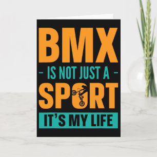 Bmx Is Not Just A Sport It´s My Life Mountain Biki Card