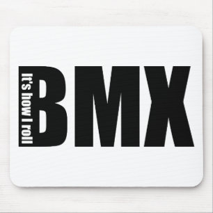 BMX - It's How I Roll Mouse Mat
