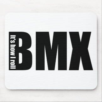 BMX - It's How I Roll Mouse Mat