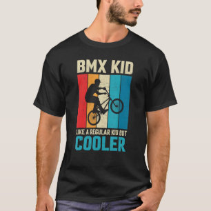 BMX kid Like a Regular Kid Freestyle Cyclist BMX   T-Shirt