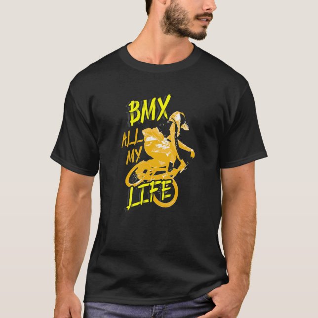 Bmx Life Bike Cycling Racing T-Shirt (Front)