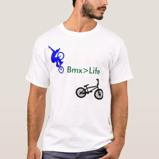 Bmx>Life T-Shirt