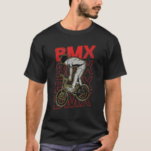 BMX Motocross BMX Bike Bicycle Cycling Extreme BMX T-Shirt
