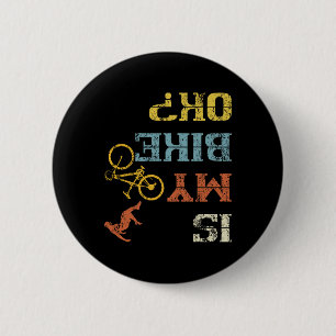 Bmx Mountain Biking Dirt Race Retro Biker Is My Bi 6 Cm Round Badge