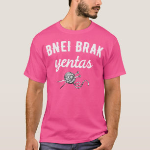 Bnei Brak Yentas Club Jewish Yiddish Schmooze Slan T-Shirt