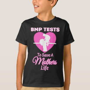 Bnp Testing Awareness Heart Health Mummy Cardiolog T-Shirt