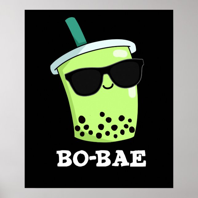 Bo-bae Funny Boba Tea Pun Dark BG Poster (Front)