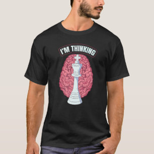 Board Game Checkmate Chess Player Grandmaster Brai T-Shirt
