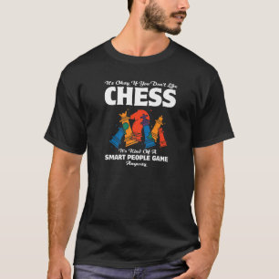 Board Game Checkmate Chess Player Grandmaster Che T-Shirt