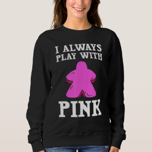 Board Game For Men Women Pink Meeple Token Sweatshirt