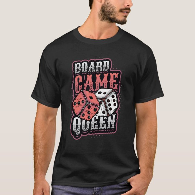 Board Game Queen Dice Tabletop Board Game Player   T-Shirt (Front)