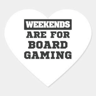 Board Gamer Gift Weekends Are For Board Gaming Heart Sticker