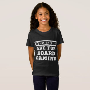 Board Gamer Gift Weekends Are For Board Gaming T-Shirt