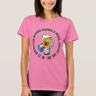Board Games and Beer T-Shirt
