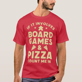 Board Games and Pizza Funny Game Night Host T-Shirt
