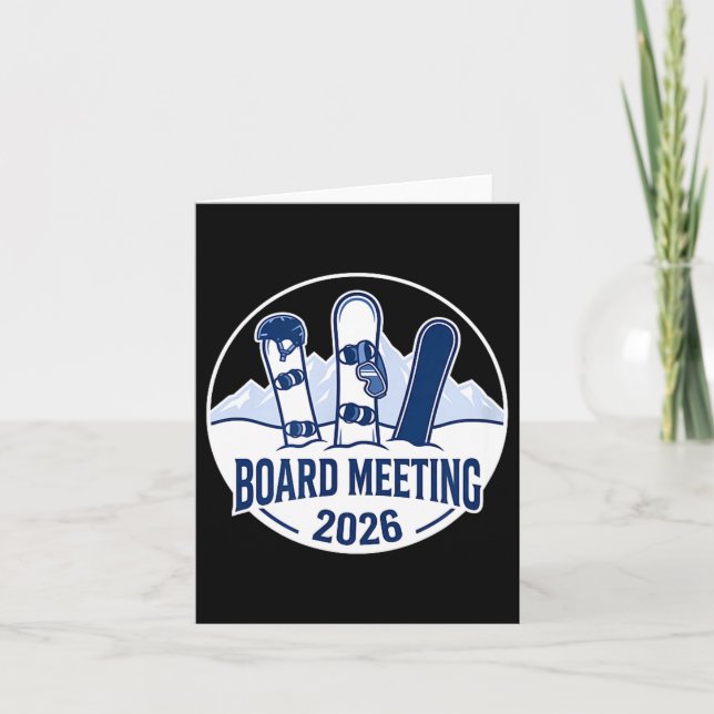 Board Meeting 2026 Funny Snowboarding Winter Srts  Card (Front)