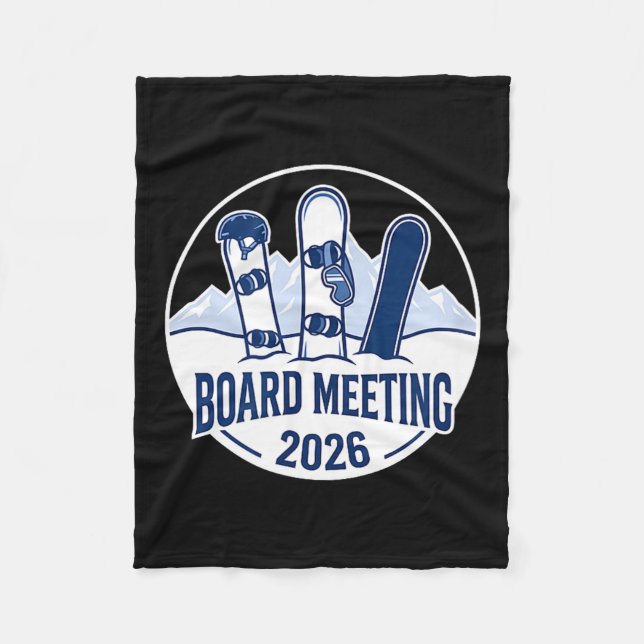 Board Meeting 2026 Funny Snowboarding Winter Srts  Fleece Blanket (Front)