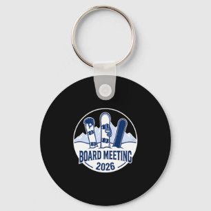 Board Meeting 2026 Funny Snowboarding Winter Srts Key Ring
