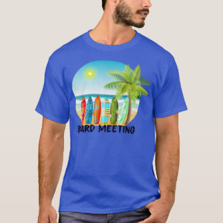 Board meeting T-Shirt