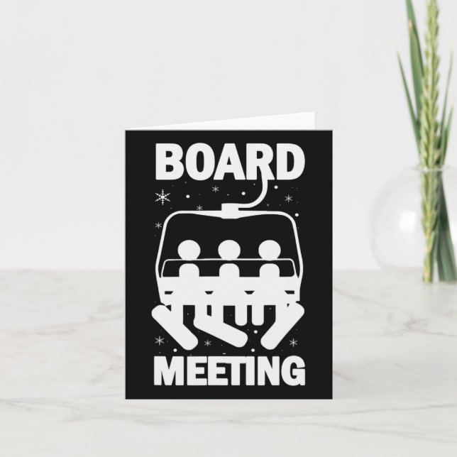 Board Meetings Snowboard Meeting Snowboarding Wint Card (Front)