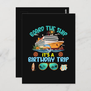 Board The Ship It s A Birthday Trip Postcard