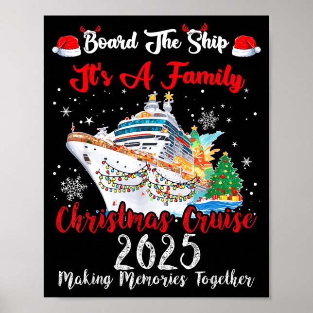 Board The Ship It's A Family Christmas Cruise 2025 Poster (Front)