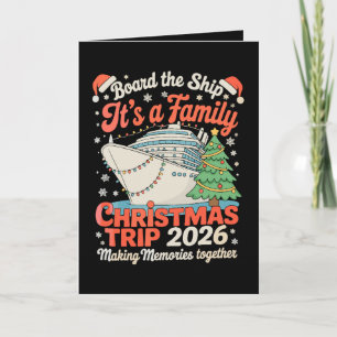 Board The Ship It's A Family Christmas Trip 2026 Card