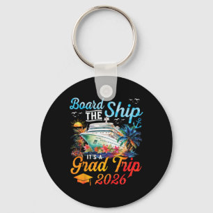 Board The Ship It's Graduation Trip 2026 Senior Cr Key Ring