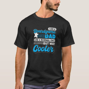 Boardgame dad board game board gamer board games T-Shirt