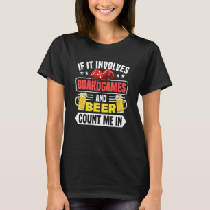 Boardgames And Beer Board Game Board Gamer Tableto T-Shirt