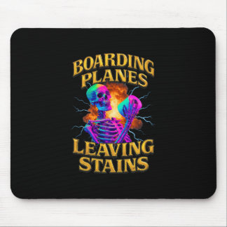 Boarding Planes And Leaving Stains  Mouse Mat