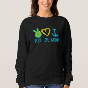 Boat Captains Peace Love Boating Tie Dye Theme Sweatshirt