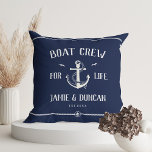 Boat Crew For Life Nautical Modern Custom Name Cushion<br><div class="desc">Boat crew for Life! Modern anchor throw pillow in classic nautical navy blue and white showcasing your names and date surrounded by rope details. Great gift for boat lovers for Valentine's day,  newlyweds,  weddings,  vow renewals,  or anniversaries.</div>