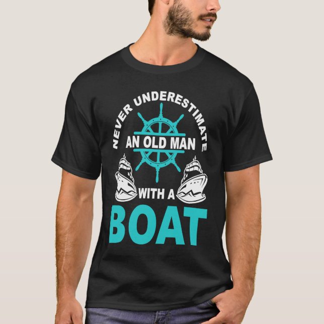 boat driver captain grandpa sailor pensioner motor T-Shirt (Front)