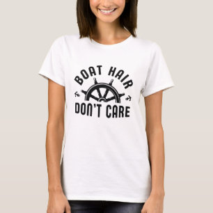 Boat Hair Don’t Care T-Shirt