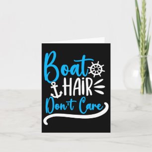 Boat Hair Don't Care Boating Cruise Girls Women Cr Card