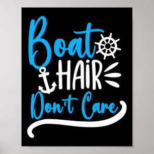 Boat Hair Don't Care Boating Cruise Girls Women Cr Poster