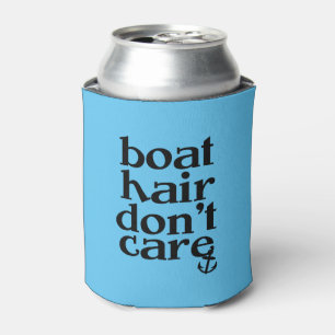 Boat hair don't care funny saying can cooler