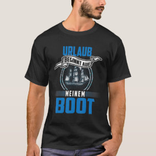 Boat Holiday Motorboat Holiday Starts On My Boat T-Shirt