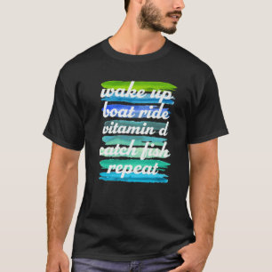 Boat Lake Life Fishing Sunrise Suntan Sunburn Suns T-Shirt